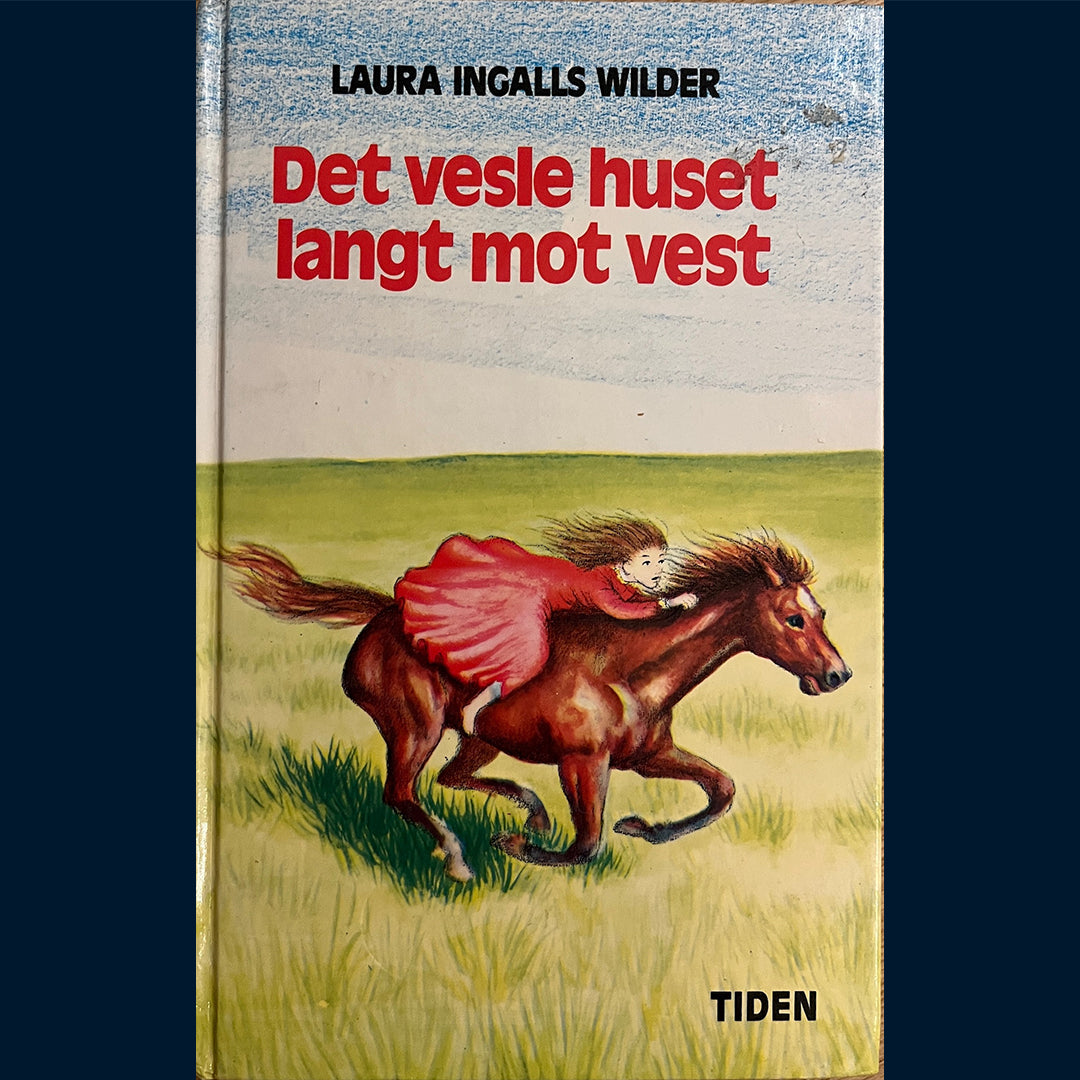 Wilder, Laura Ingalls: Det vesle huset langt mot vest (1980)