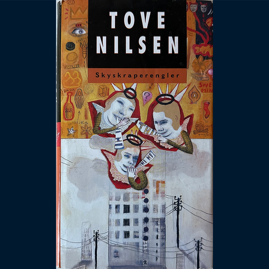 Nilsen, Tove: Skyskraperengler (1996)
