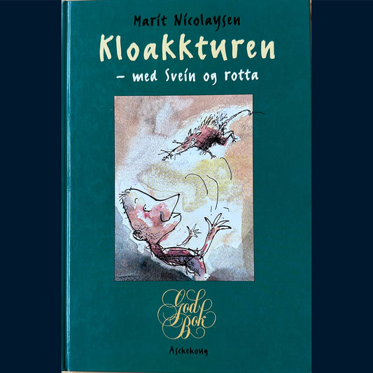 Nicolaysen, Marit: (1) Kloakkturen med Svein og rotta