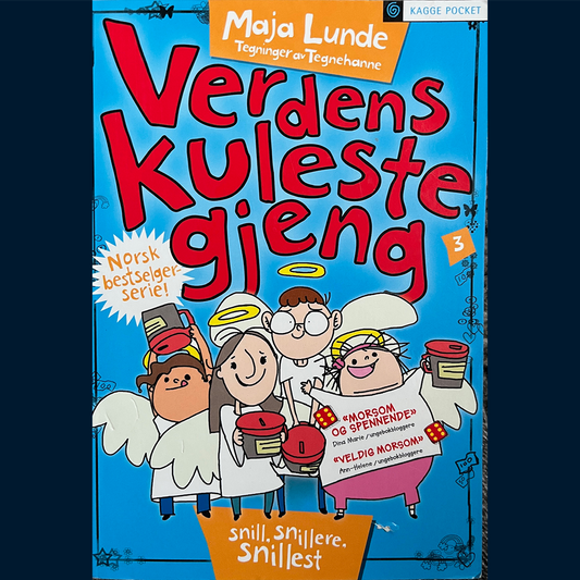 Lunde, Maja og Tegnehanne: Verdens kuleste gjeng (3) Snill, snillere, snillest (Pocket)