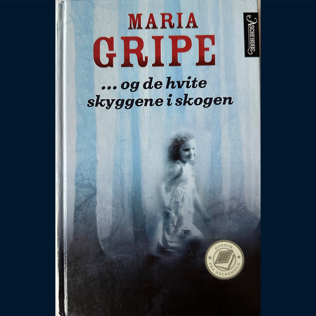 Gripe, Maria: ...og de hvite skyggene i skogen (Skyggebarna 2)