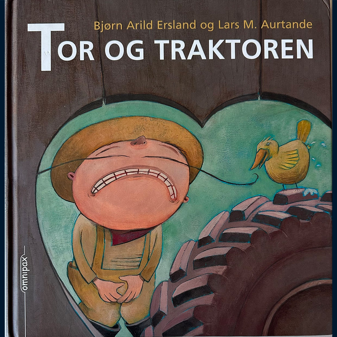 Ersland, Bjørn Arild: Tor og traktoren