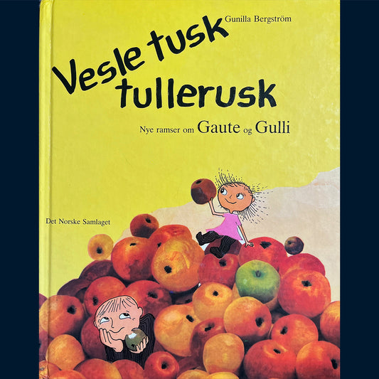 Bergström, Gunilla: Vesletusk tullerusk - nye ramser om Gaute og Gulli
