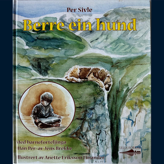 Sivle, Per: Berre ein hund