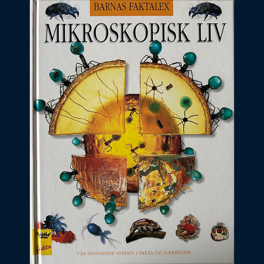 Damm Fakta - Barnas Faktalex: Mikroskopisk liv