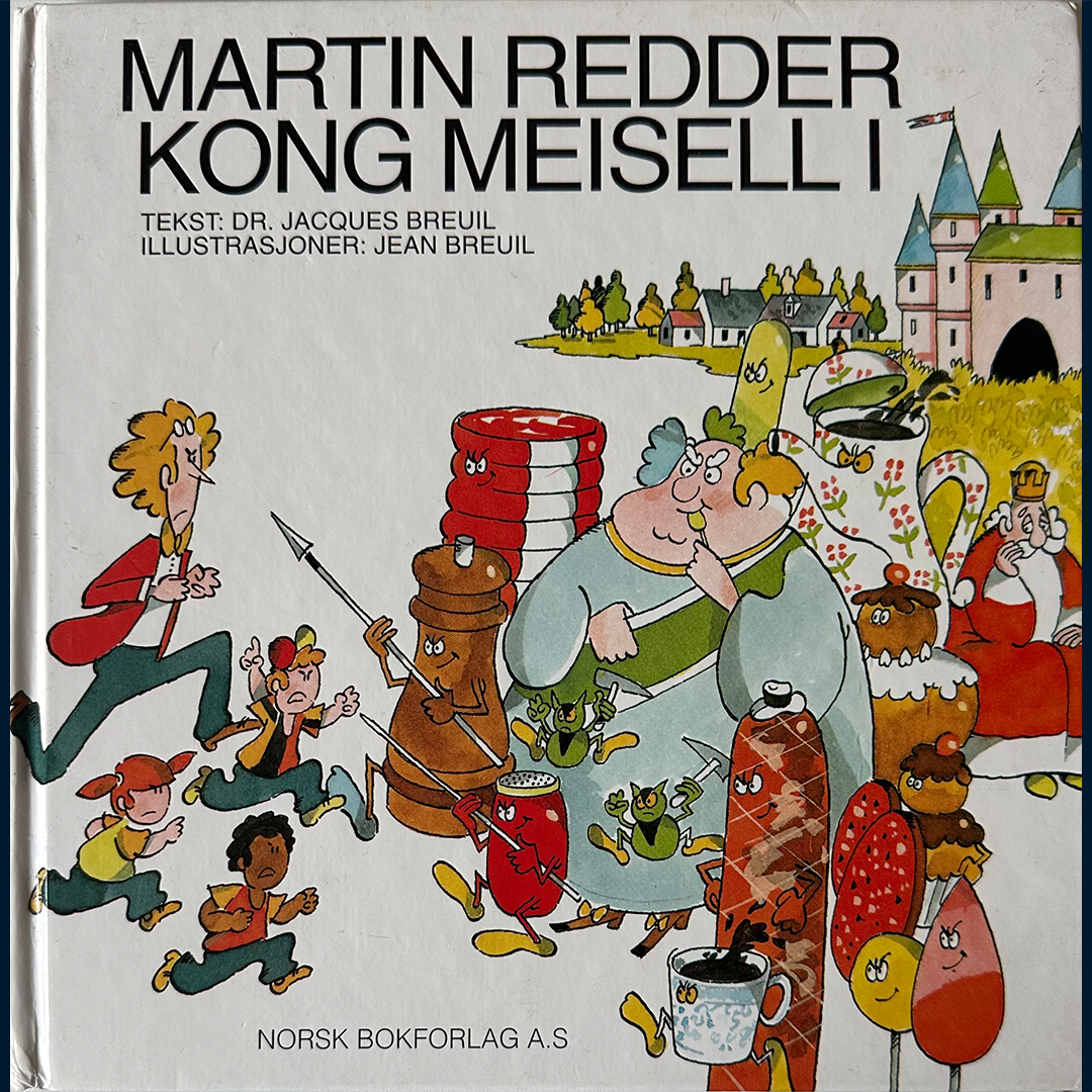 Breuil, Jacques: Martin redder Kong Meisell I