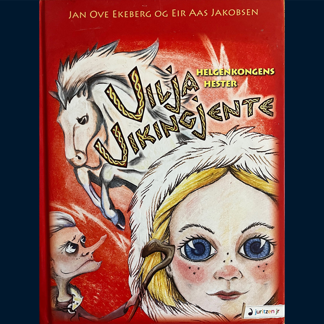 Ekeberg, Jan Ove: Vilja Vikingjente - Helgenkongens hester