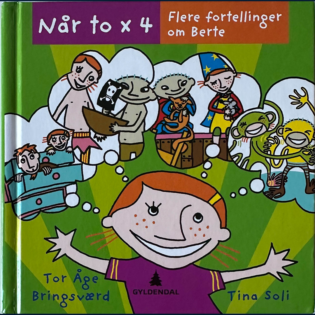 Bringsværd, Tor Åge: Når to x 4 Fortellinger om Berte