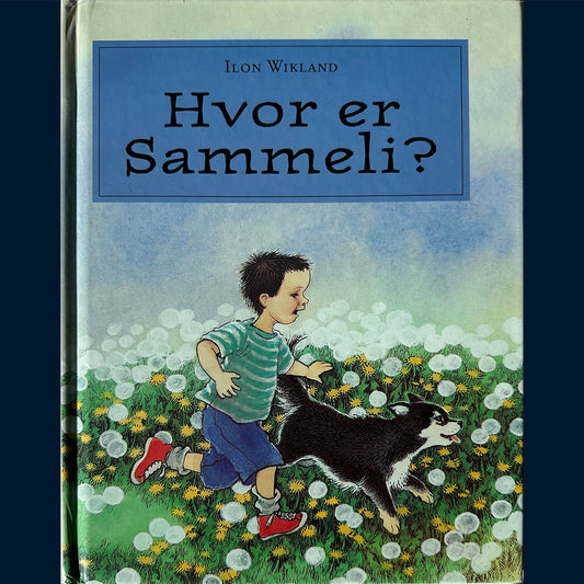 Wikland, Ilon: Hvor er Sammeli?