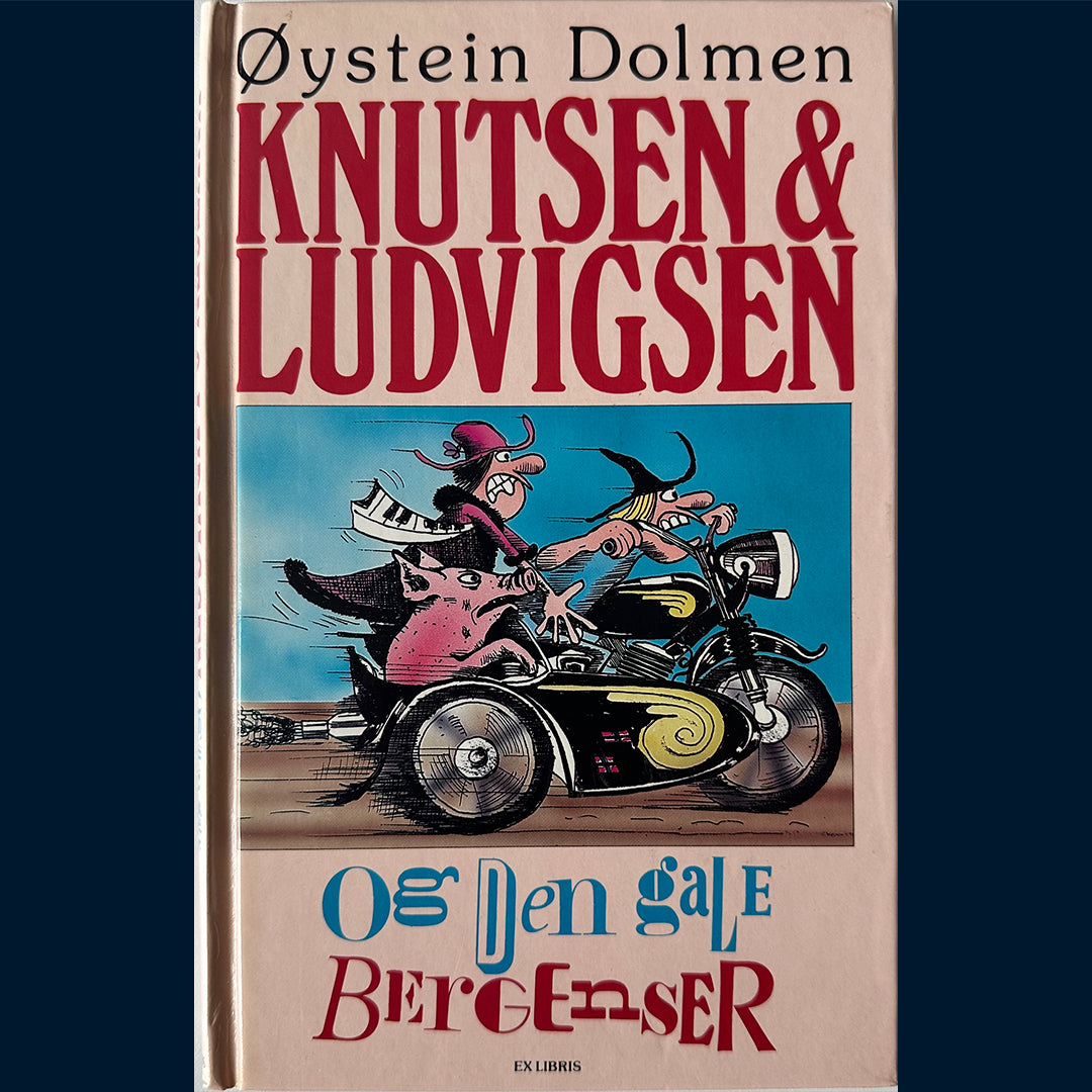 Dolmen, Øystein: Knutsen & Ludvigsen og den gale bergenser