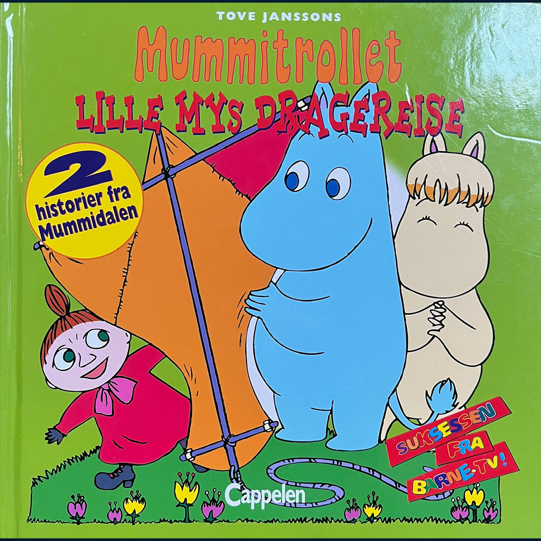 Jansson, Tove: Mummitrollet - Lille Mys dragereise (2 historier)