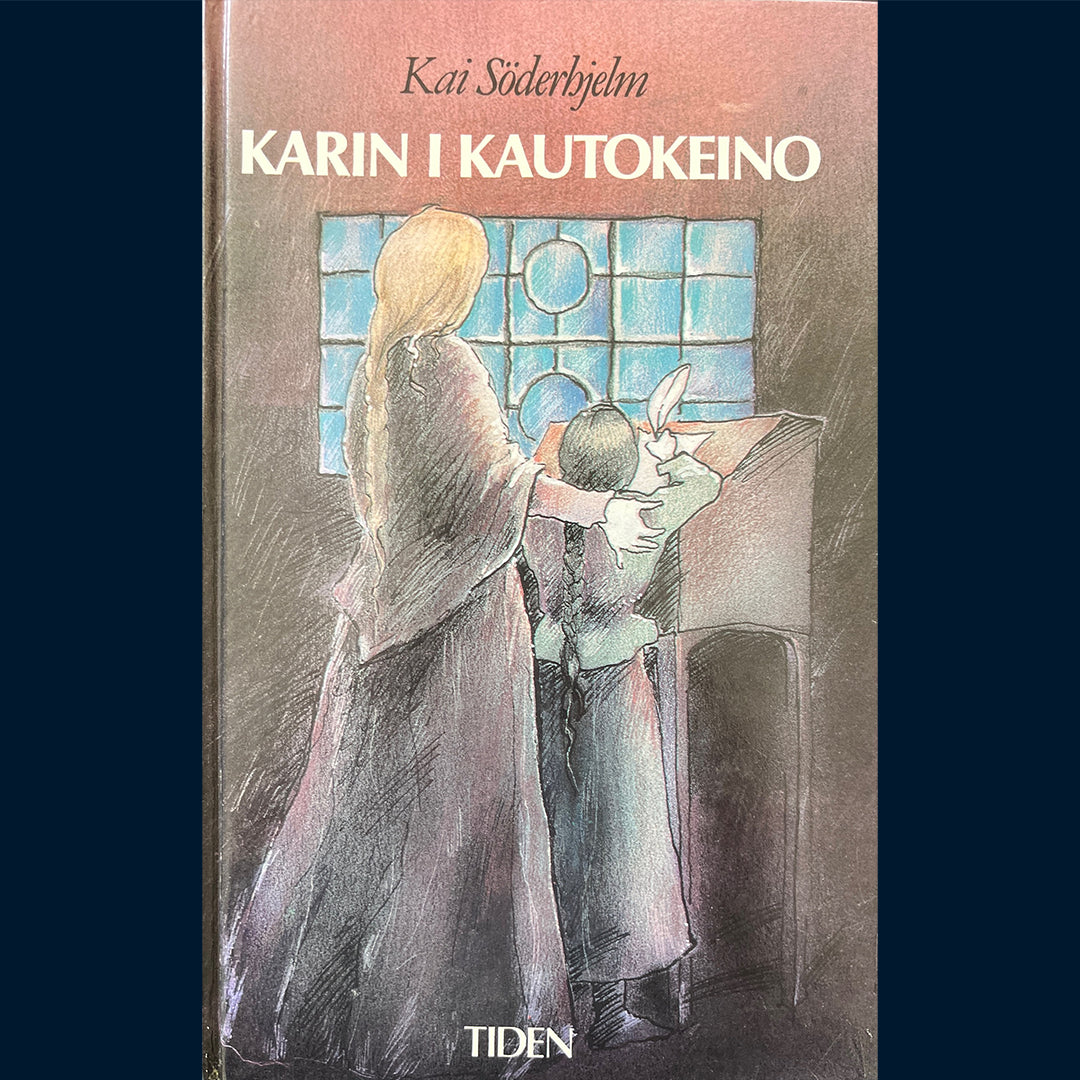 Söderhjelm, Kai: Karin i Kautokeino