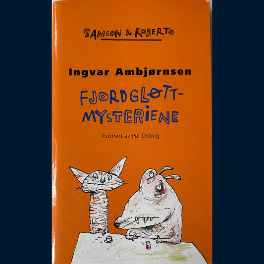 Ambjørnsen, Ingvar: Fjordgløttmysteriene - Samson & Roberto 1-3