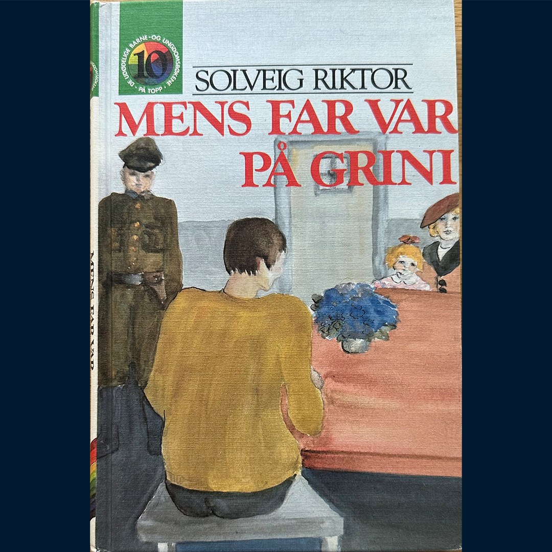 Riktor, Solveig: Mens far var på Grini (1989)