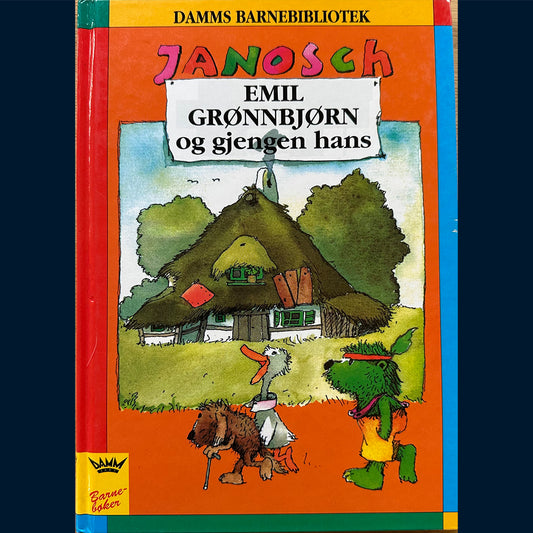 Janosch: Emil Grønnbjørn og gjengen hans