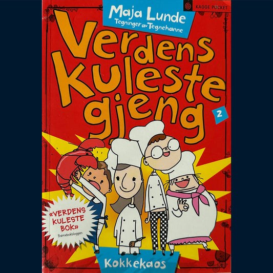 Lunde, Maja og Tegnehanne: Verdens kuleste gjeng (2) Kokkekaos