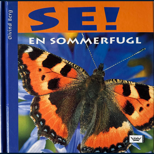 Berg, Øyvind: Se! En sommerfugl