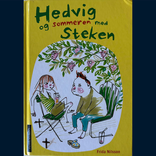 Nilsson, Frida: Hedvig og sommeren med Steken (3)
