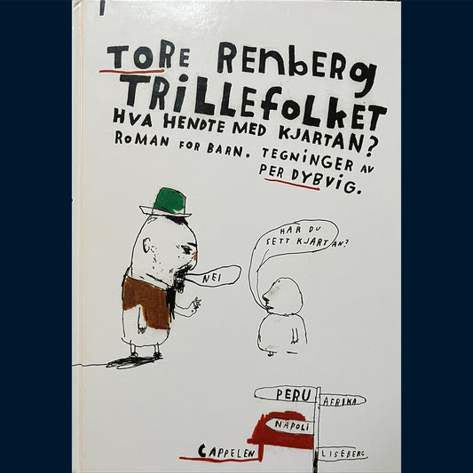 Renberg, Tore: Trillefolket - Hva hendte med Kjartan?