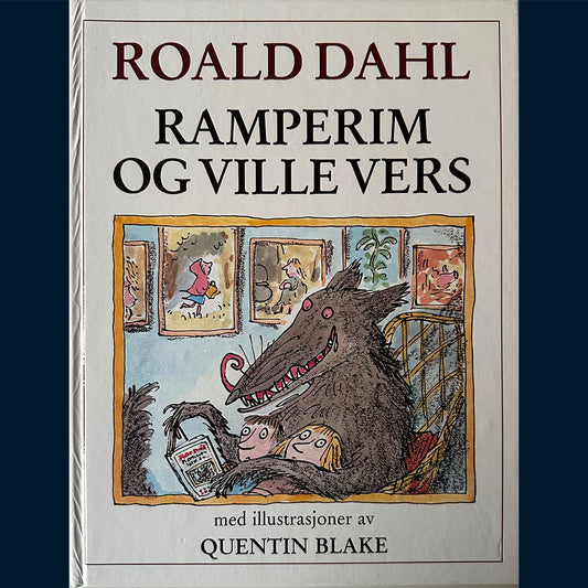 Dahl, Roald: Ramperim og ville vers