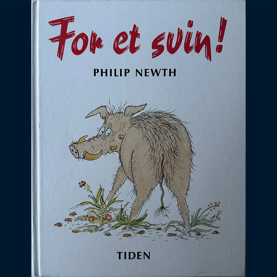 Newth, Philip: For et svin!