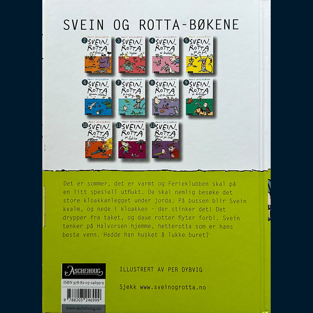 Nicolaysen, Marit: (1) Kloakkturen med Svein og Rotta
