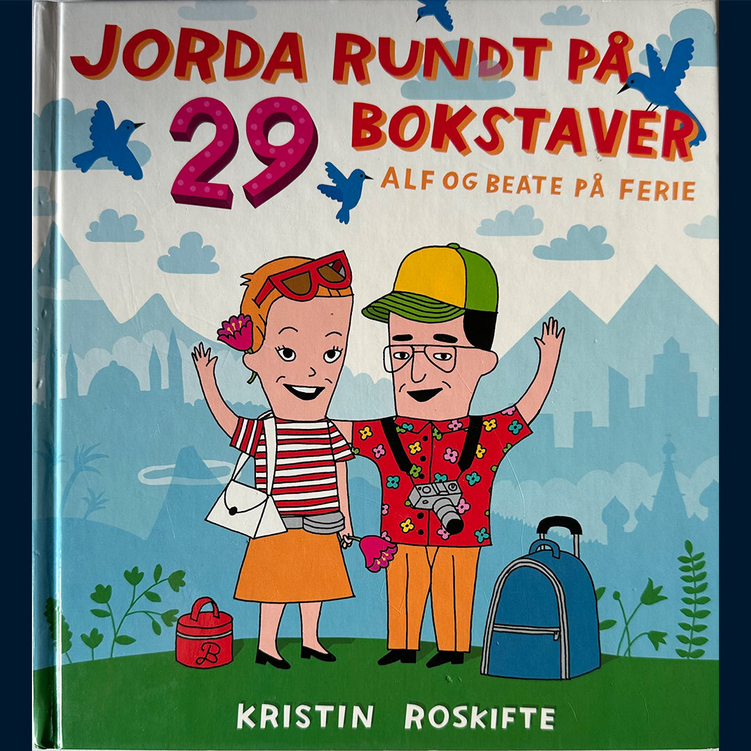 Roskifte, Kristin: 29 bokstaver - Alf og Beate på ferie