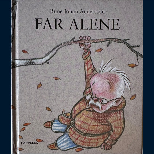 Andersson, Rune Johan: Far alene