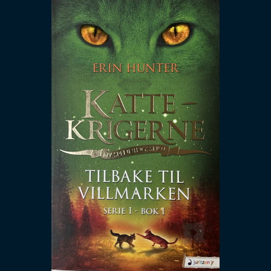 Hunter, Erin: Kattekrigerne - Tilbake til villmarken (Serie 1 - bok 1)
