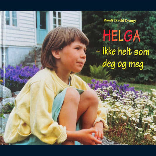 Drange, Randi Tyvold: Helga - ikke helt som deg og meg