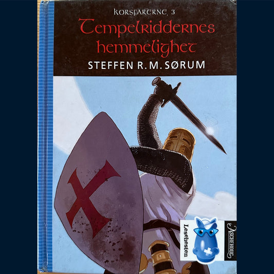 Sørum, Steffen R. M.: Korsfarerne 3 - Tempelriddernes hemmelighet