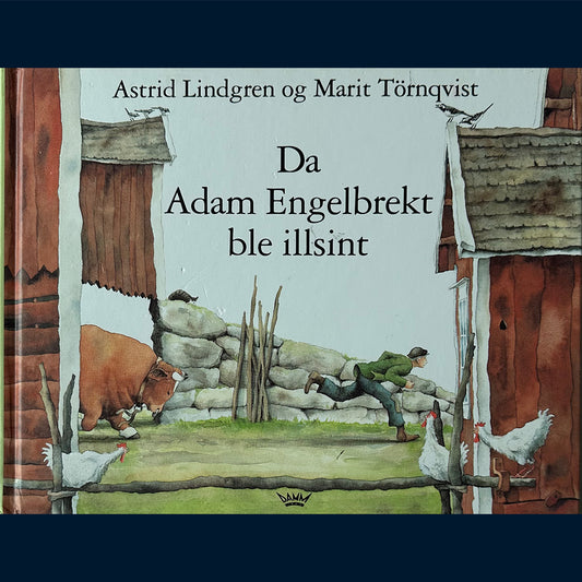 Lindgren, Astrid: Da Adam Engelbrekt ble illsint