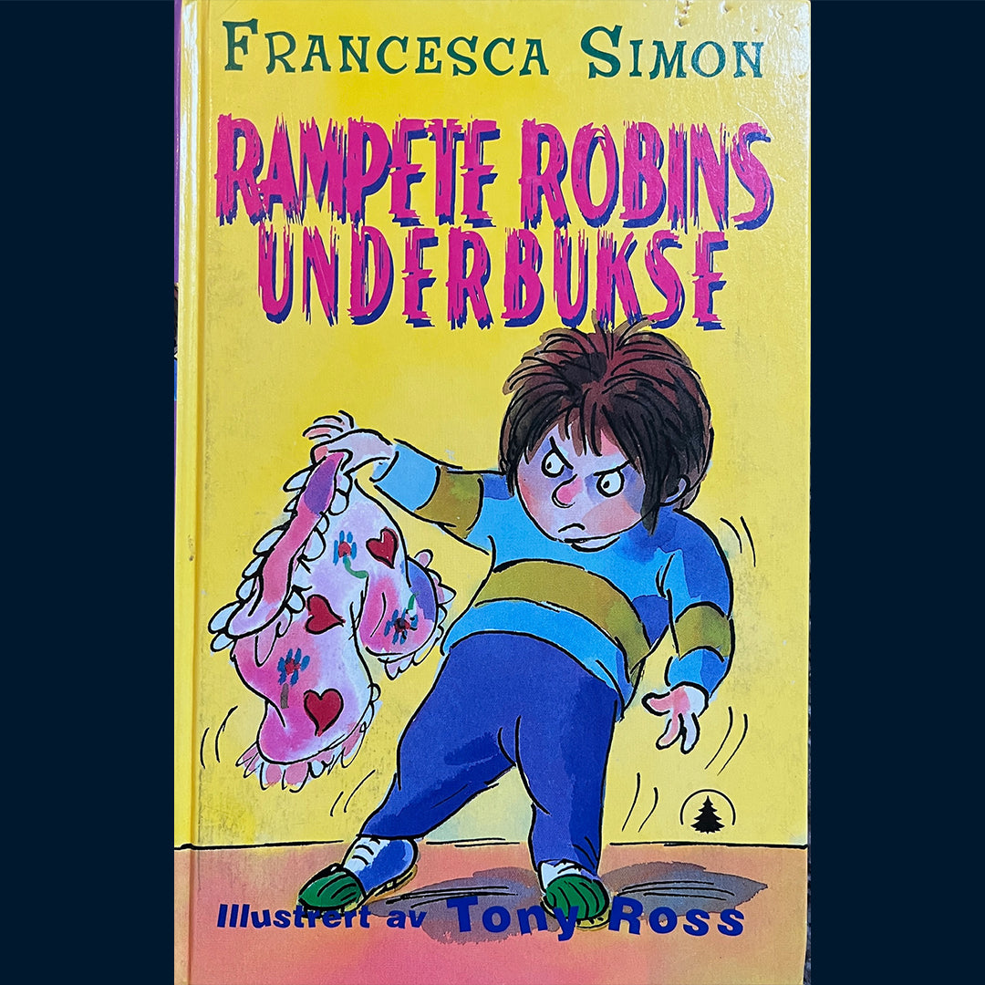 Simon, Francesca: Rampete Robins underbukse