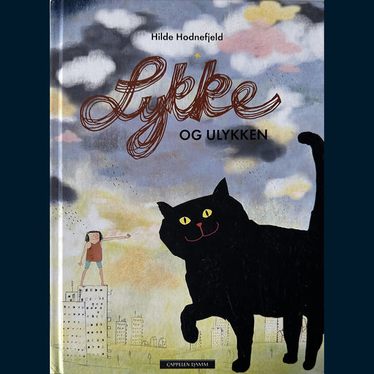 Hodnefjeld, Hilde: Lykke og ulykken