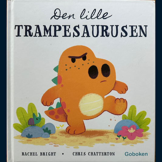 Bright, Rachel: Den lille trampesaurusen