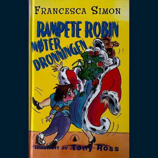 Simon, Francesca: Rampete Robin møter dronningen