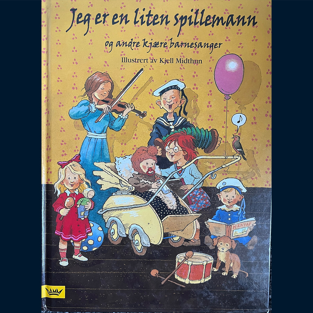 Ditlefsen, Else: Jeg er en liten spillemann - og andre kjære barnesanger