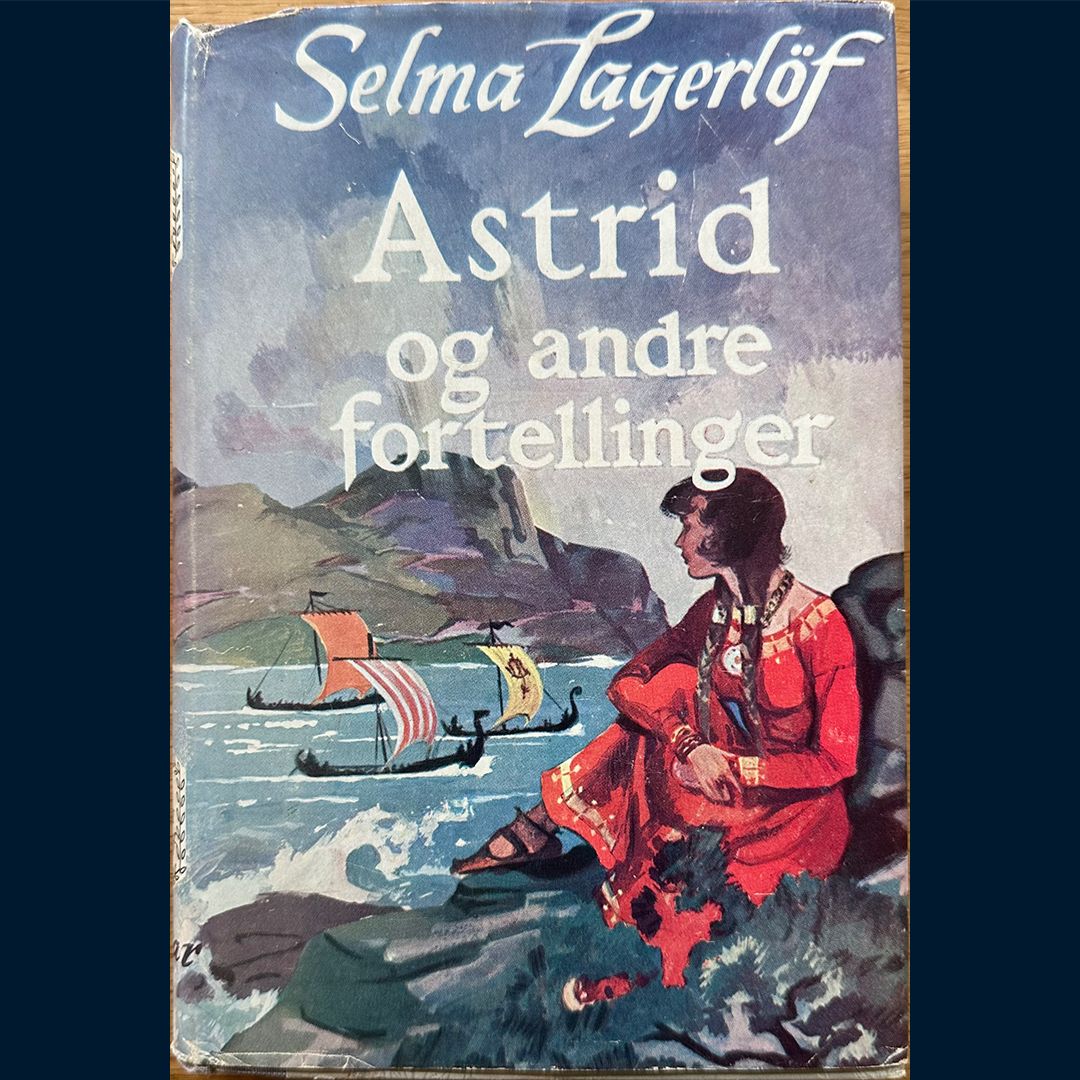 Lagerlöf, Selma: Astrid og andre fortellinger (1962)