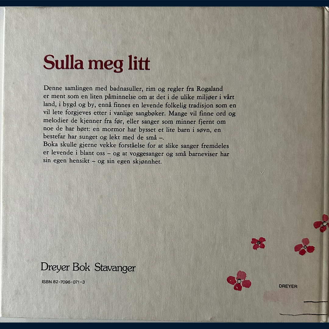 Sydnes, Synnøve Mæland: Sulla meg litt - Badnasuller, rim og regler fra Rogaland (1979)