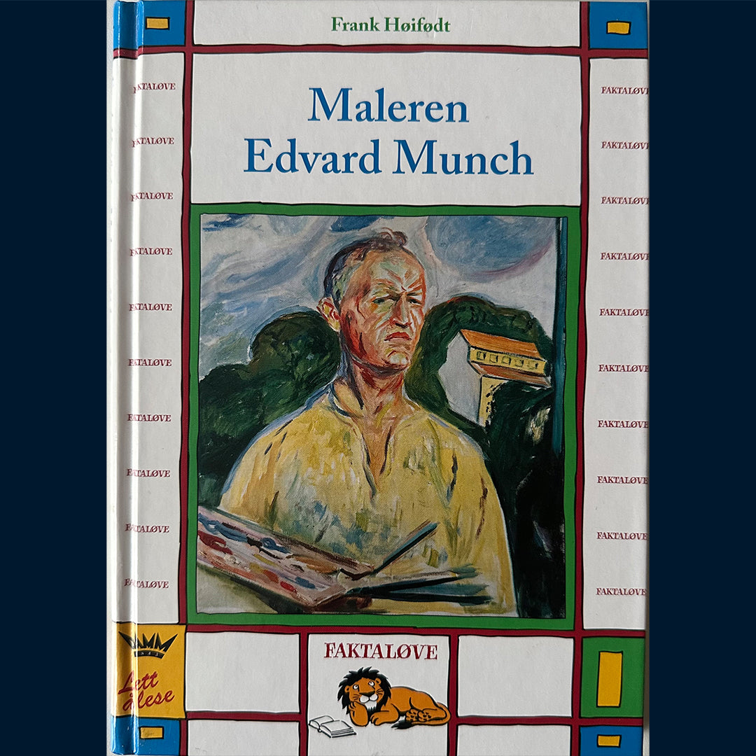 Høifødt, Frank: Maleren Edvard Munch (Faktaløve)