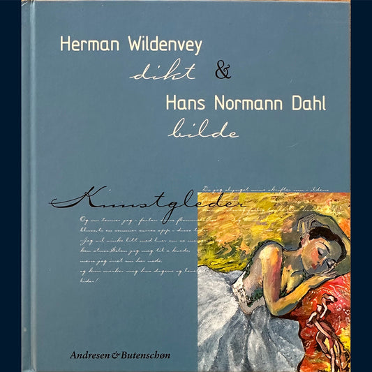 Wildenvey, Herman og Dahl, Hans Normann: Kunstgleder