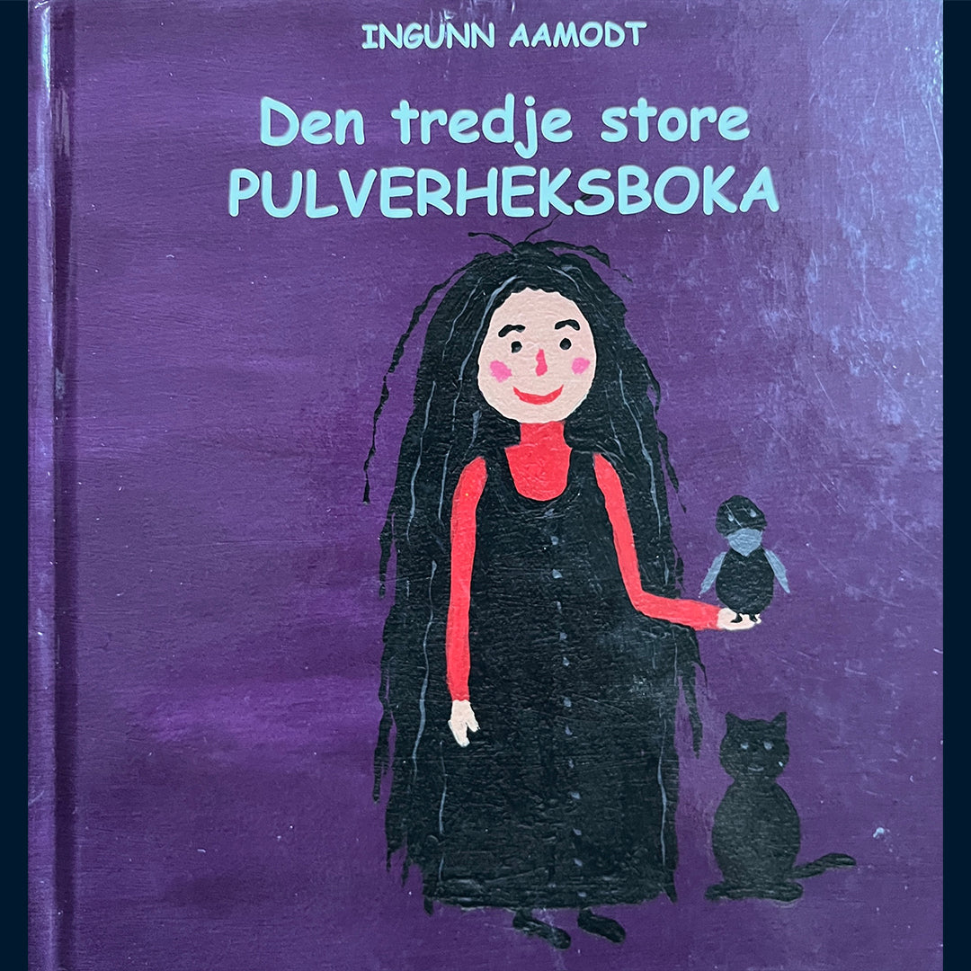 Aamodt, Ingunn: Den tredje store Pulverheksboka