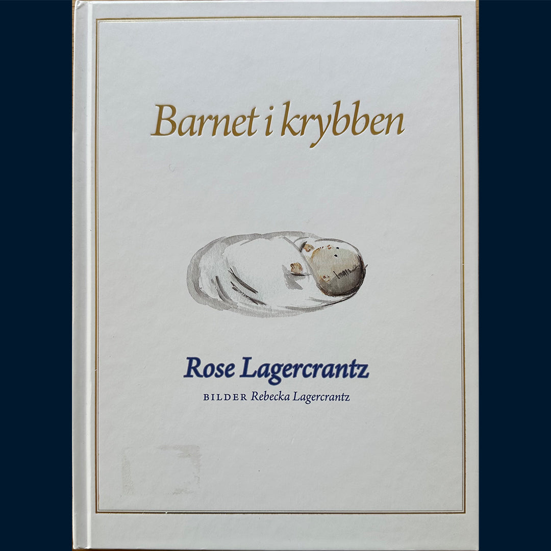 Lagercrantz, Rose: Barnet i krybben
