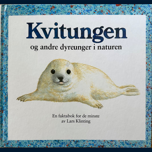 Klinting, Lars: Kvitungen og andre dyreunger i naturen