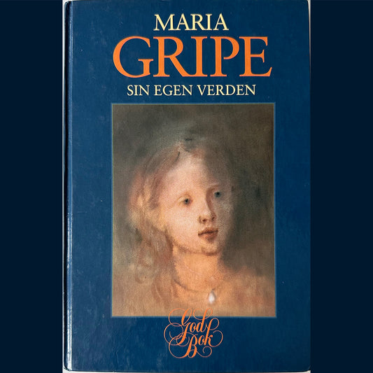 Gripe, Maria: Sin egen verden