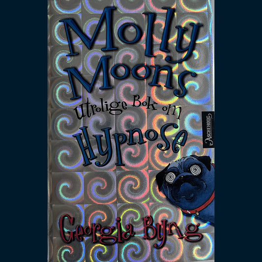 Byng, Georgia: Molly Moons utrolig Bok om Hypnose