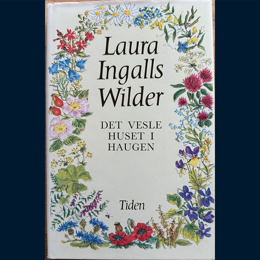 Wilder, Laura Ingalls: Det vesle huset i haugen (1977)