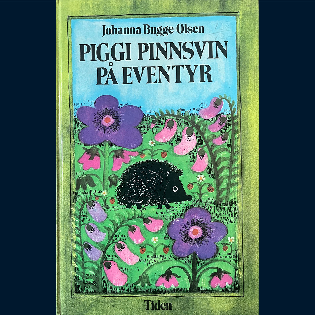 Olsen, Johanna Bugge: Piggi Pinnsvin på eventyr
