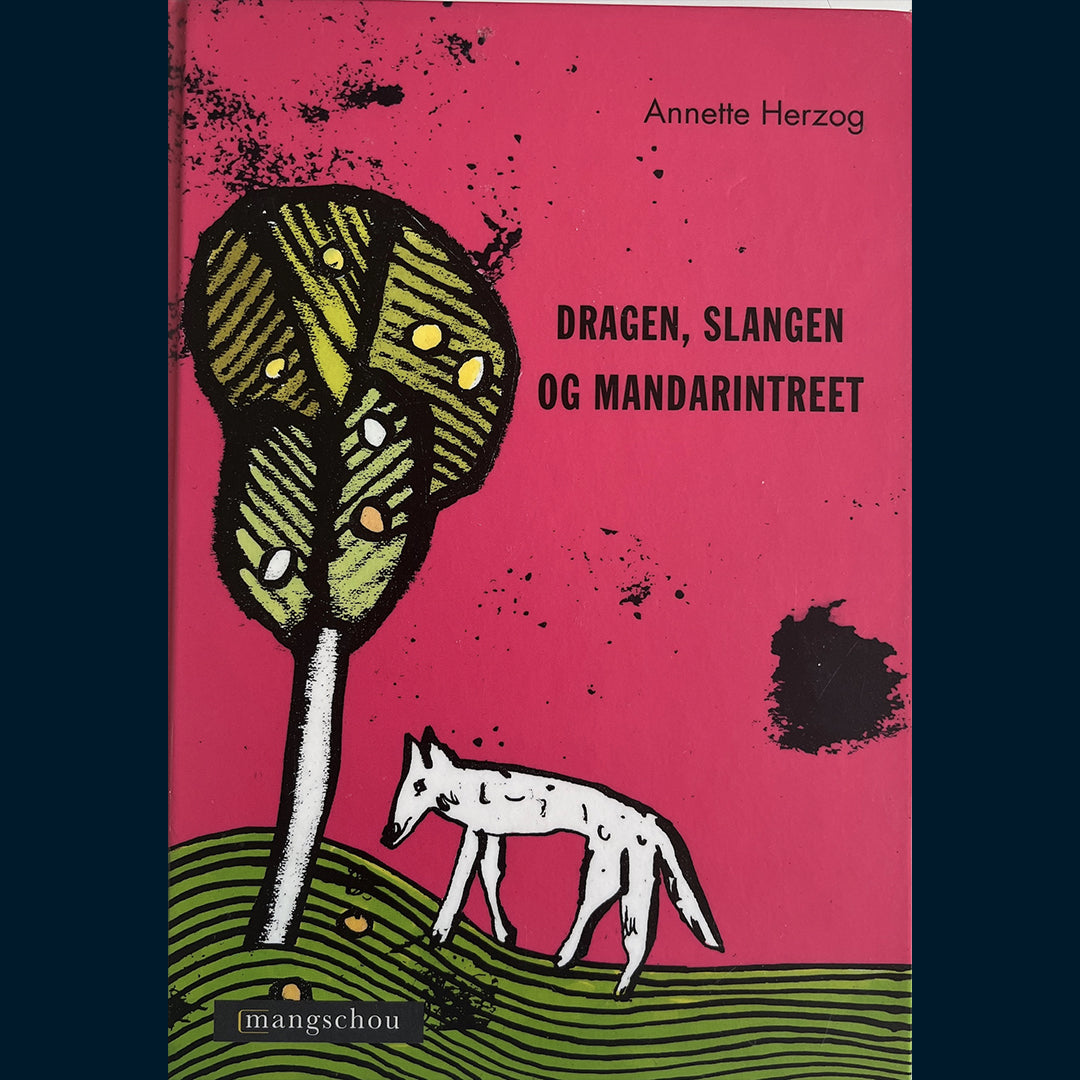 Herzog, Annette: Dragen, slangen og mandarintreet