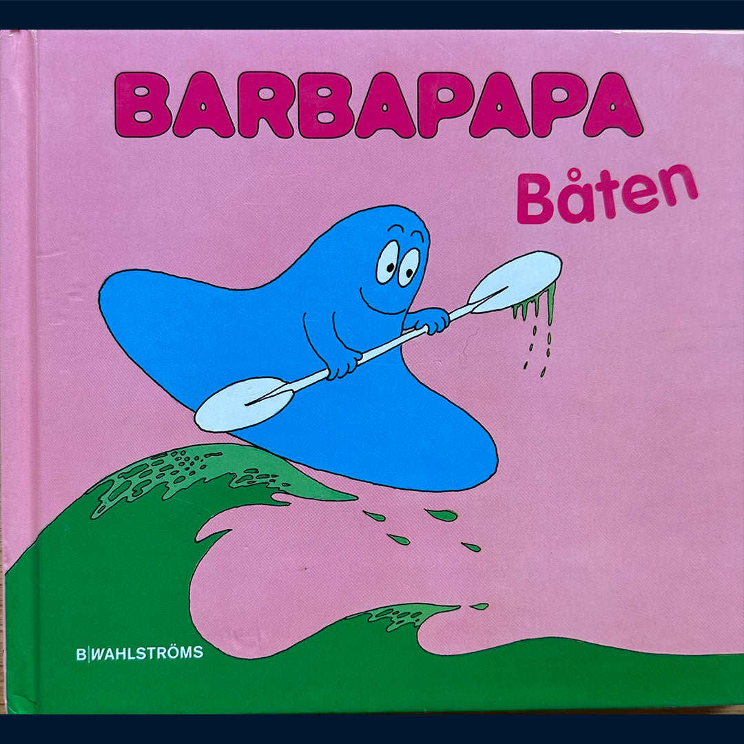 Tison, Annette: Barbapapa - Båten (Svensk)